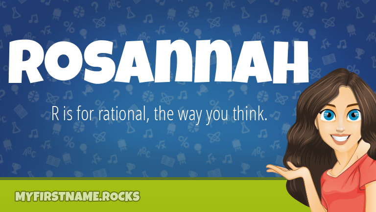 My First Name Rosannah Rocks!