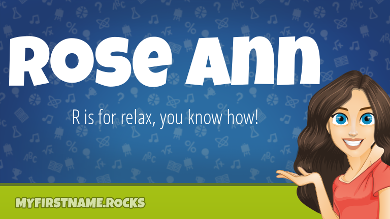 My First Name Rose Ann Rocks!