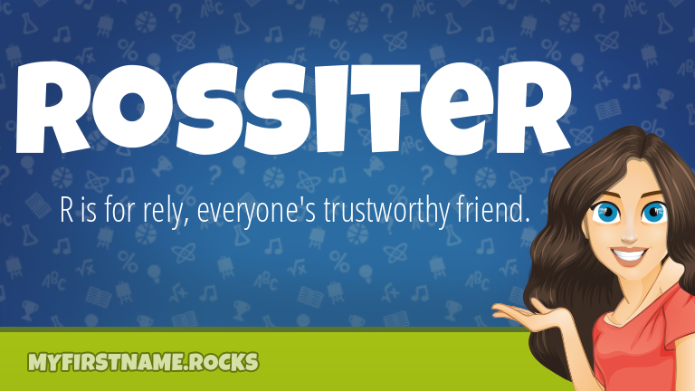 My First Name Rossiter Rocks!