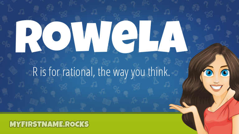 My First Name Rowela Rocks!