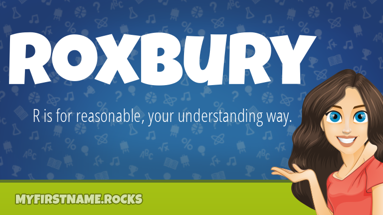 My First Name Roxbury Rocks!
