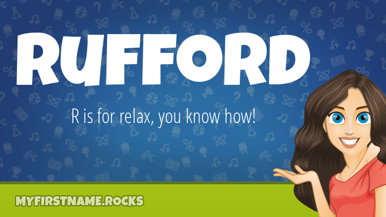 My First Name Rufford Rocks!