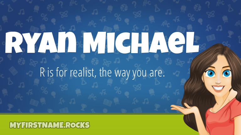 My First Name Ryan Michael Rocks!