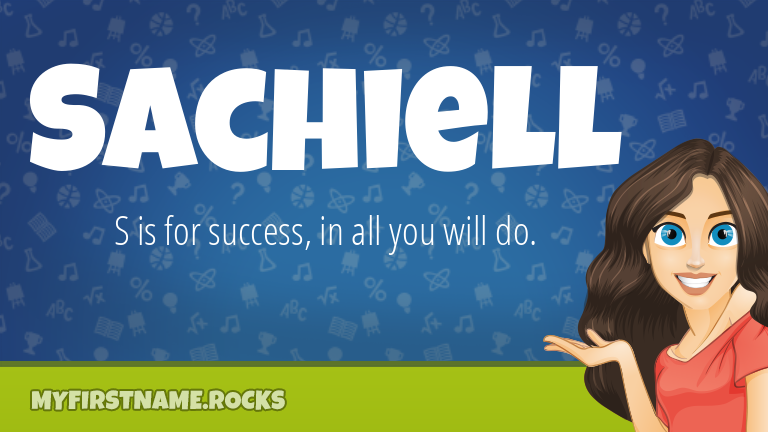 My First Name Sachiell Rocks!