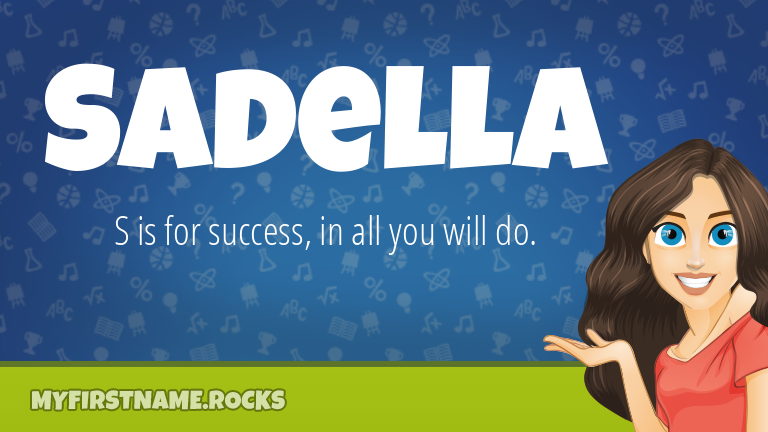 My First Name Sadella Rocks!