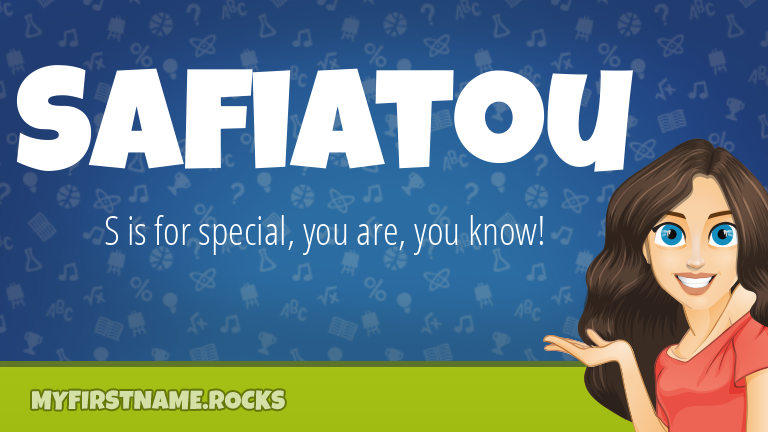 My First Name Safiatou Rocks!