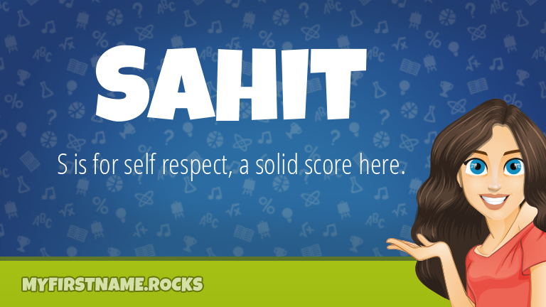 My First Name Sahit Rocks!