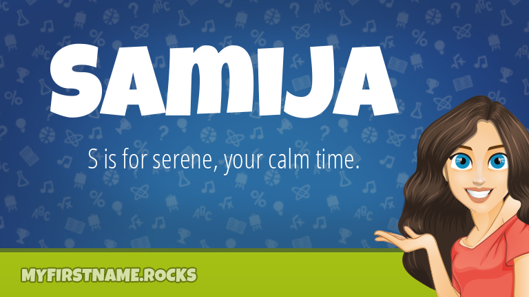My First Name Samija Rocks!