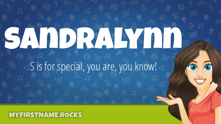 My First Name Sandralynn Rocks!