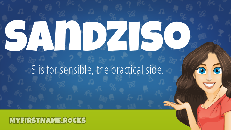My First Name Sandziso Rocks!