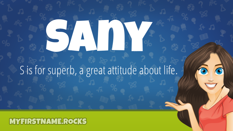 My First Name Sany Rocks!