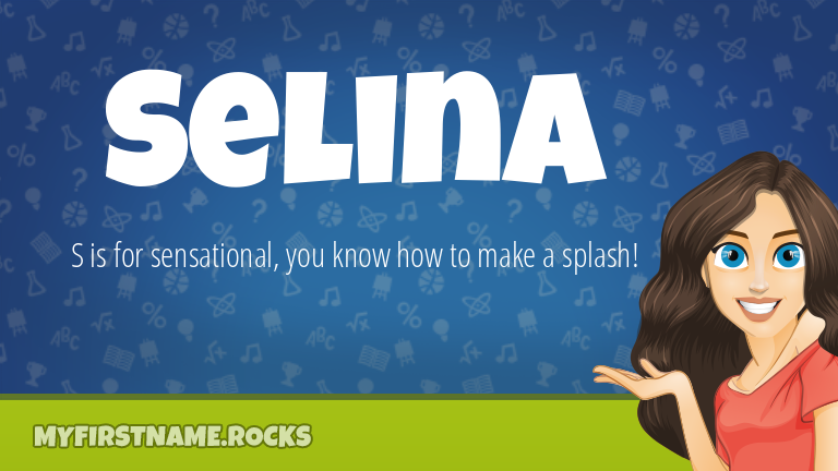 My First Name Selina Rocks!