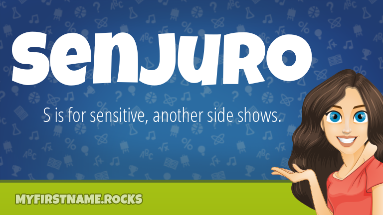 My First Name Senjuro Rocks!