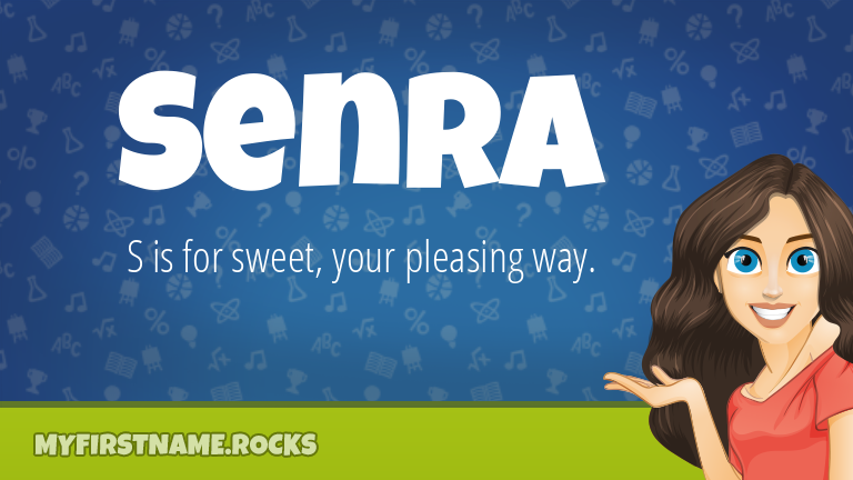 My First Name Senra Rocks!