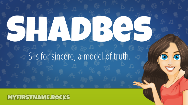 My First Name Shadbes Rocks!