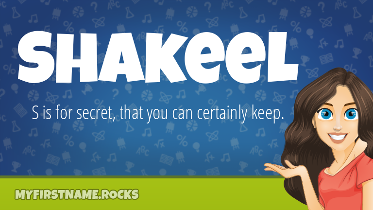 My First Name Shakeel Rocks!