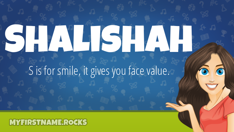 My First Name Shalishah Rocks!