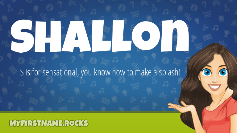 My First Name Shallon Rocks!