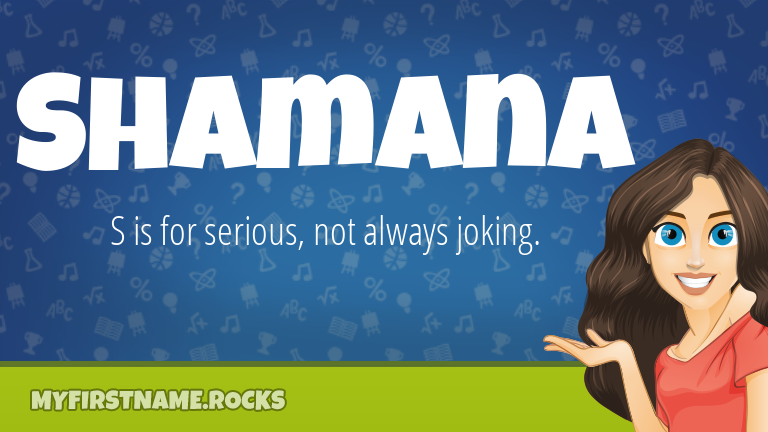 My First Name Shamana Rocks!
