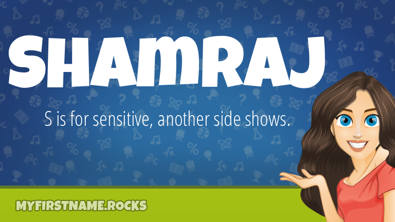My First Name Shamraj Rocks!
