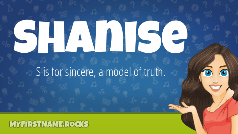 My First Name Shanise Rocks!