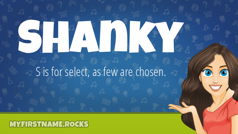 My First Name Shanky Rocks!