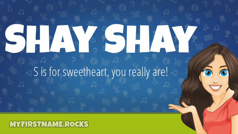 My First Name Shay Shay Rocks!