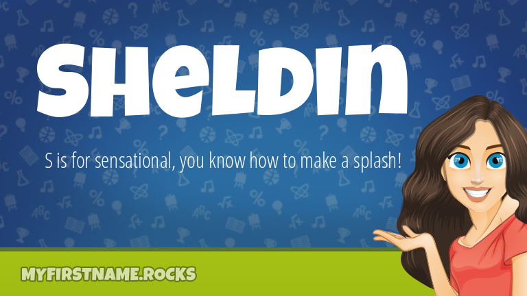 My First Name Sheldin Rocks!