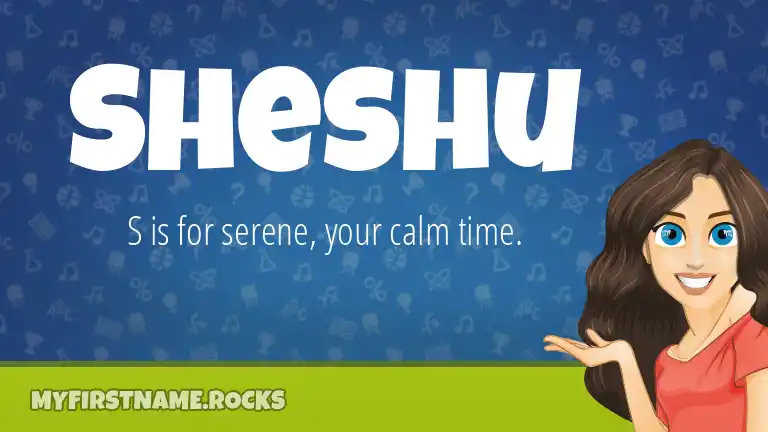 My First Name Sheshu Rocks!