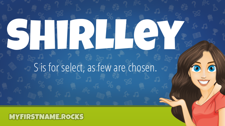 My First Name Shirlley Rocks!