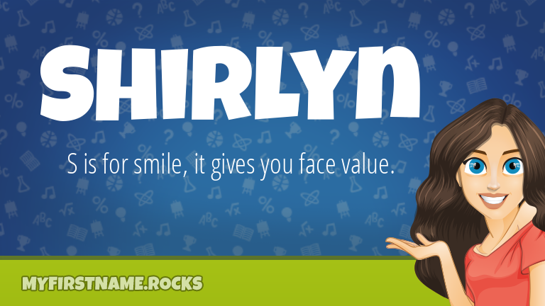 My First Name Shirlyn Rocks!