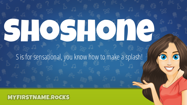 My First Name Shoshone Rocks!