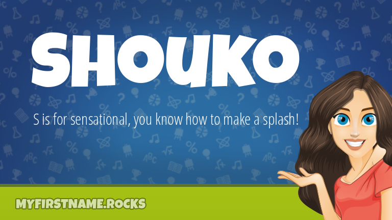 My First Name Shouko Rocks!