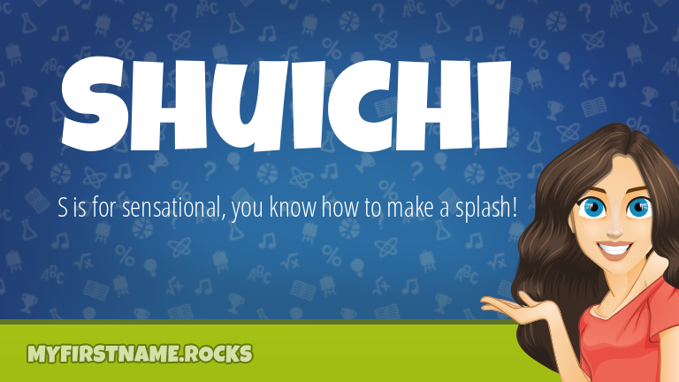 My First Name Shuichi Rocks!