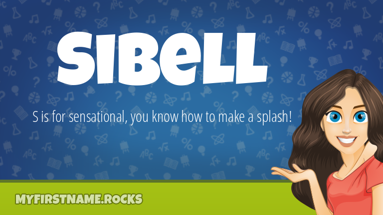 My First Name Sibell Rocks!