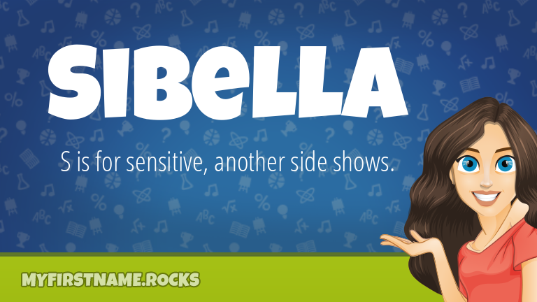 My First Name Sibella Rocks!