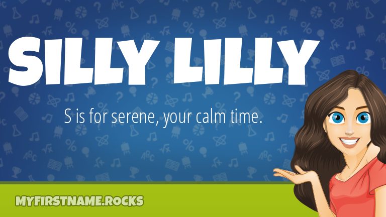 My First Name Silly Lilly Rocks!
