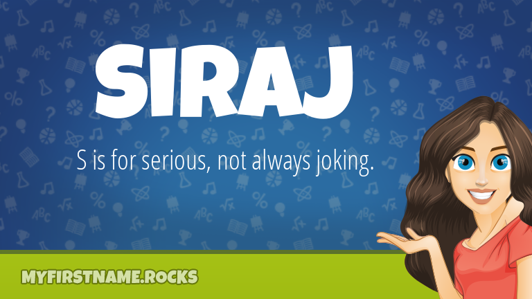 My First Name Siraj Rocks!