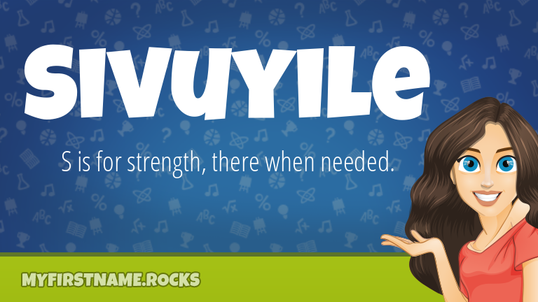 My First Name Sivuyile Rocks!