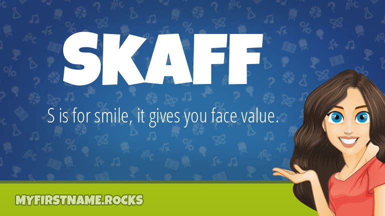 My First Name Skaff Rocks!