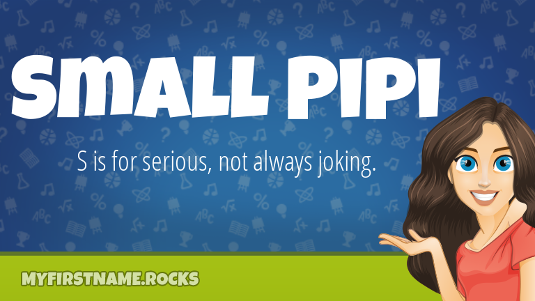 My First Name Small Pipi Rocks!
