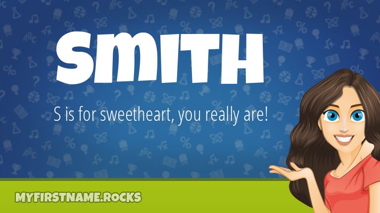 My First Name Smith Rocks!