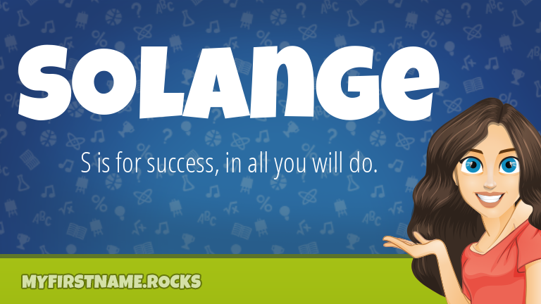 My First Name Solange Rocks!