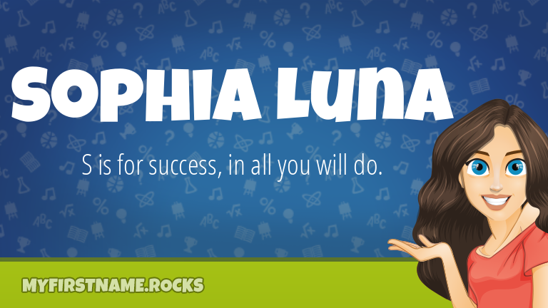 My First Name Sophia Luna Rocks!
