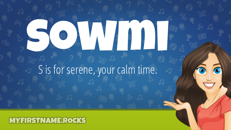 My First Name Sowmi Rocks!