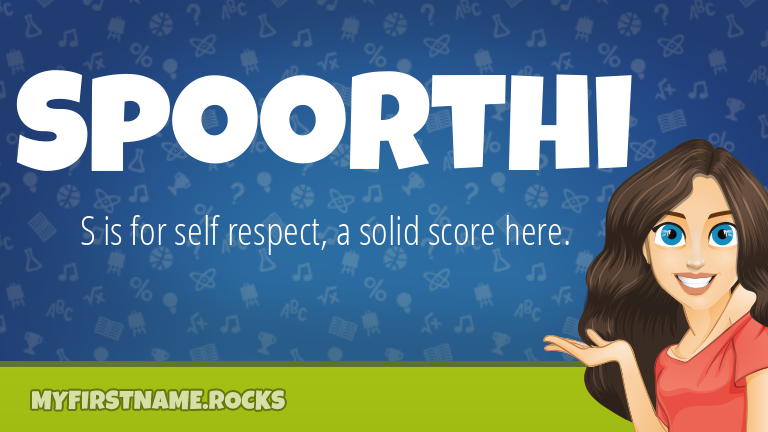 My First Name Spoorthi Rocks!