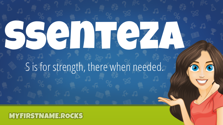 My First Name Ssenteza Rocks!