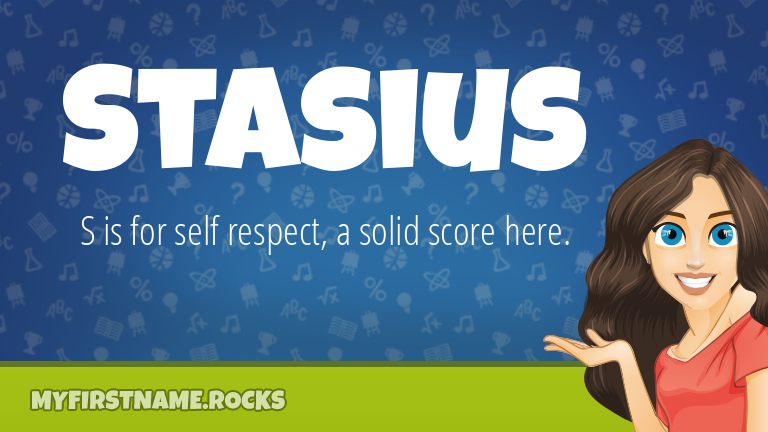 My First Name Stasius Rocks!