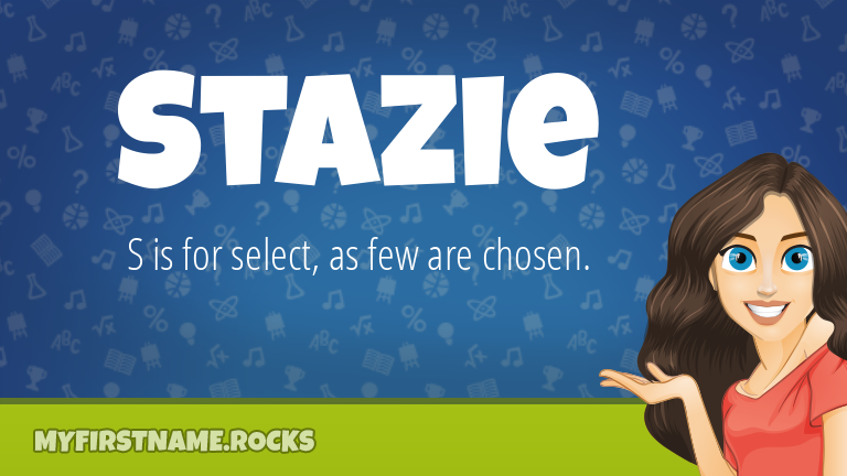 My First Name Stazie Rocks!