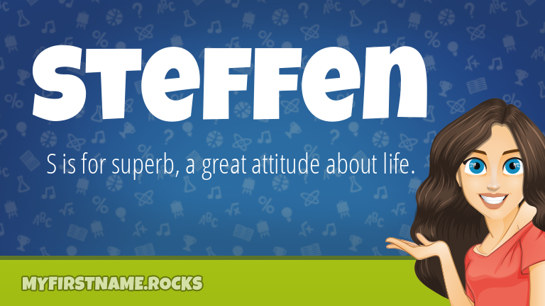 My First Name Steffen Rocks!